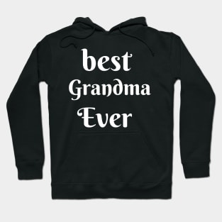 Best Grandma Ever T Shirt Mama Grand parents Gift Idea For Her Womens shirt granma mothers day reveal announcement pregnancy Hoodie